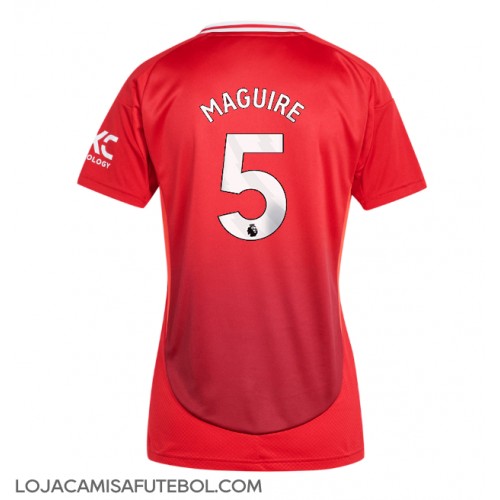 Camisa de Futebol Manchester United Harry Maguire #5 Equipamento Principal Mulheres 2024-25 Manga Curta